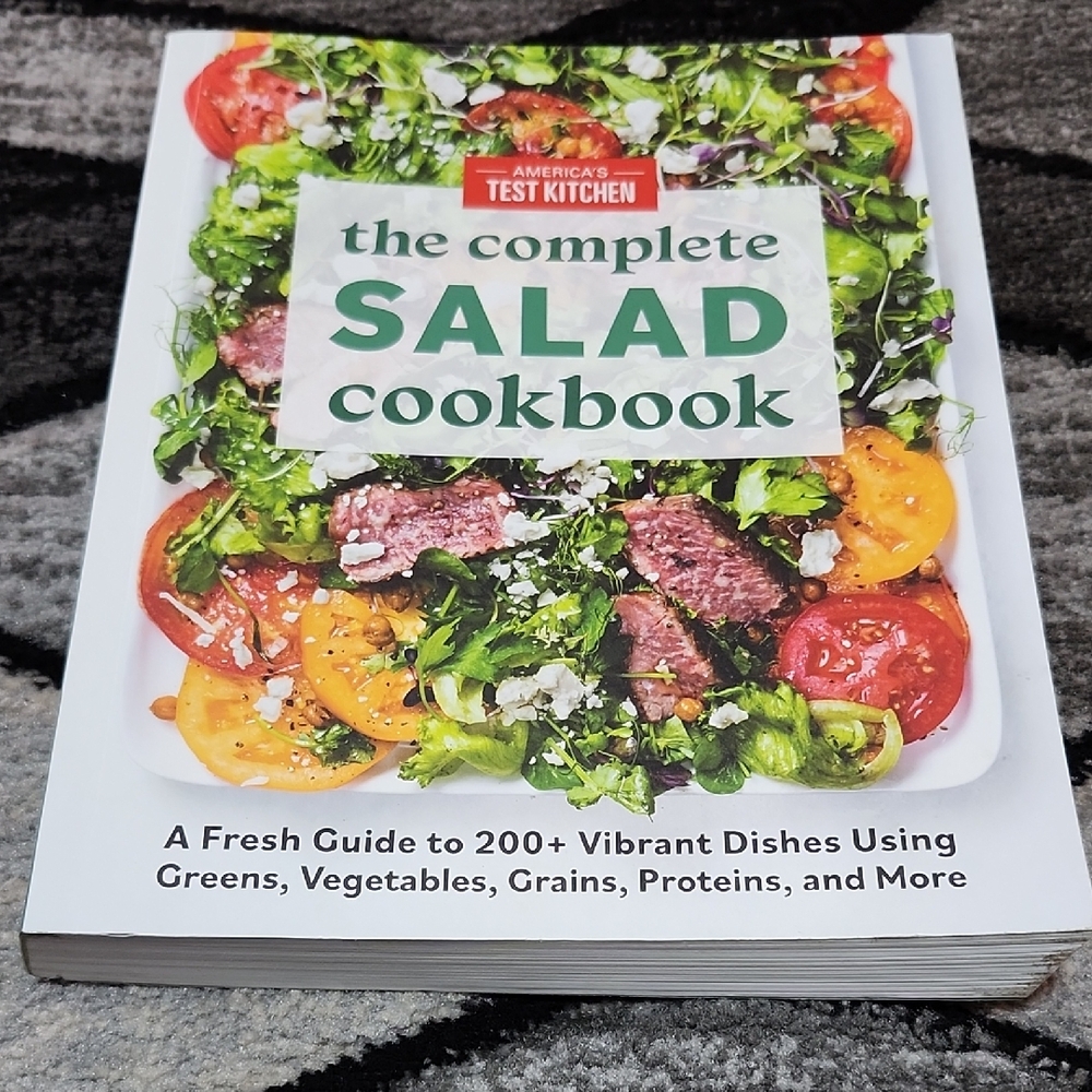 THE COMPLETE SALAD COOKBOOK A FRESH GUIDE TO 200+ VIBRANT DISHES BOOK